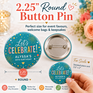 A promotional graphic for a 2.25-inch round button pin.