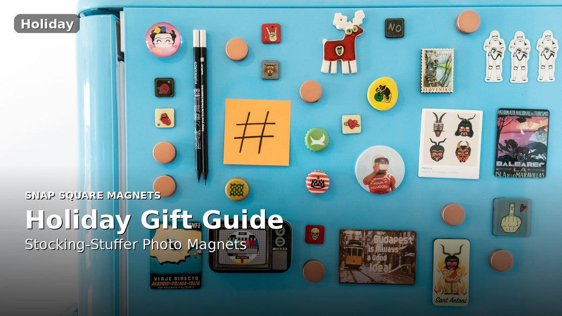 How Custom Photo Magnets Make Perfect Holiday Gifts (Especially as Stocking Stuffers)