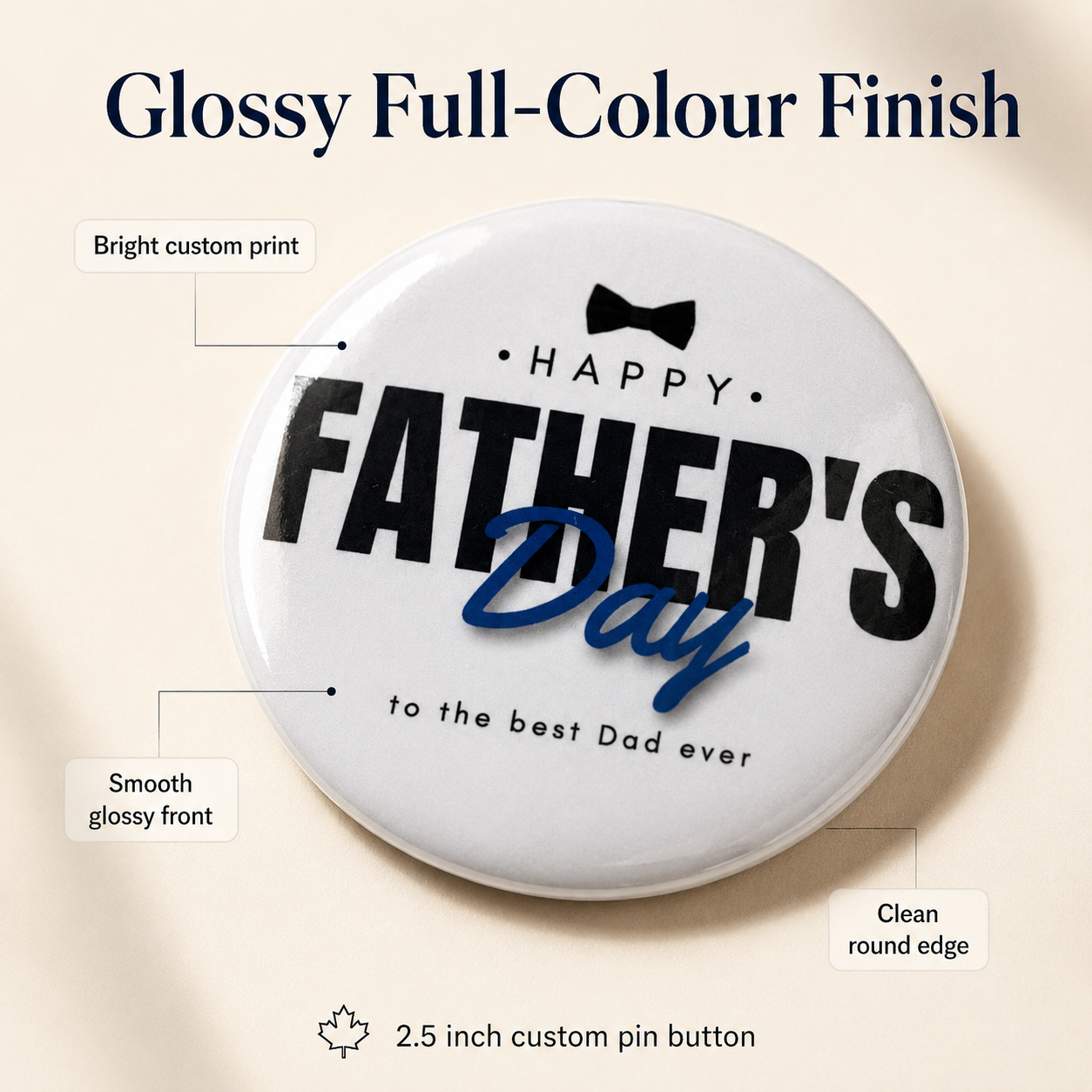 Custom Pin Buttons Canada | Personalized 2.5 Inch Photo Pins