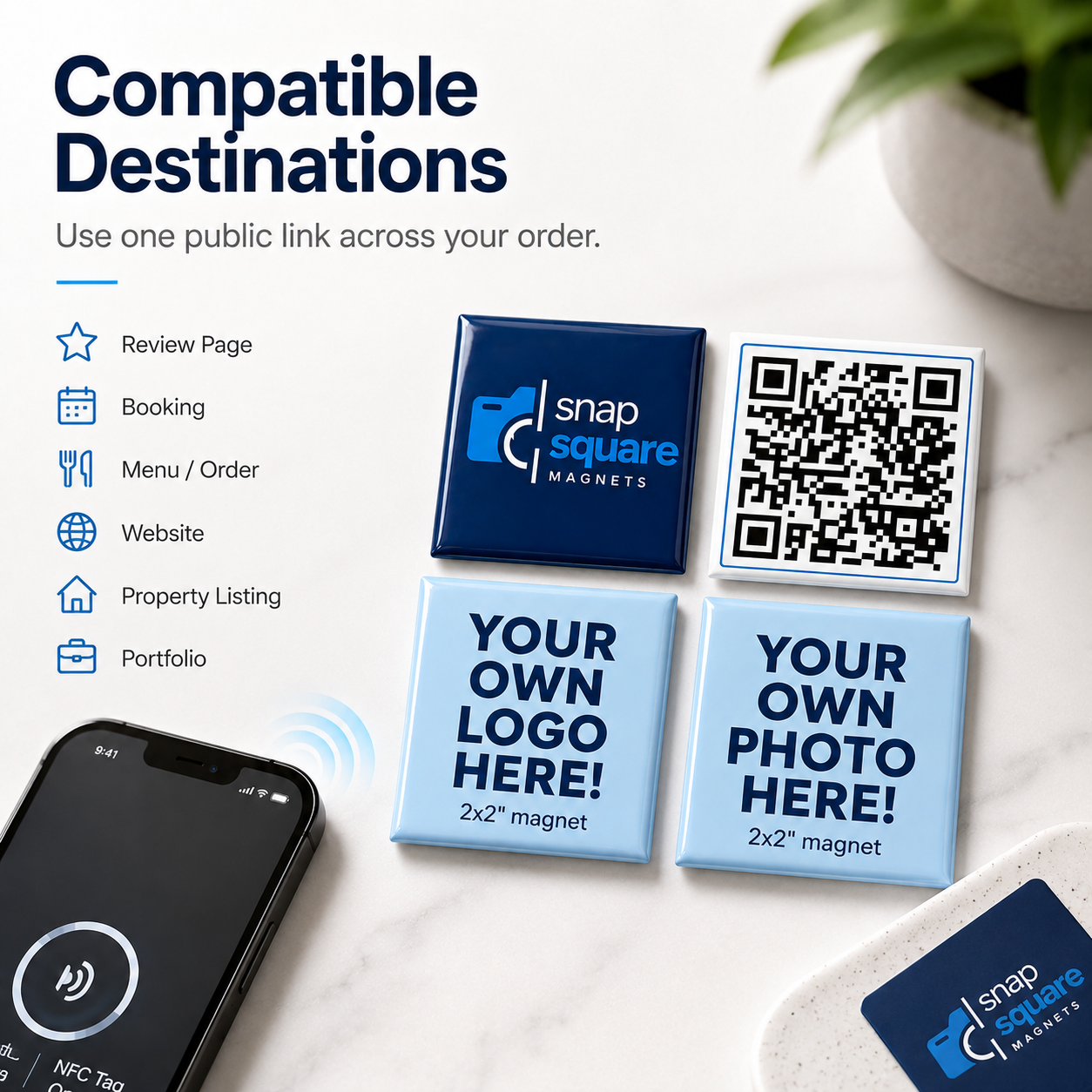 Promotional graphic showing snap square magnets with customizable text and logo options, alongside a smartphone displaying an NFC app and a QR code. Text reads 'Compatible Destinations' and lists review page, booking, menu/order, website, property listing, and portfolio.