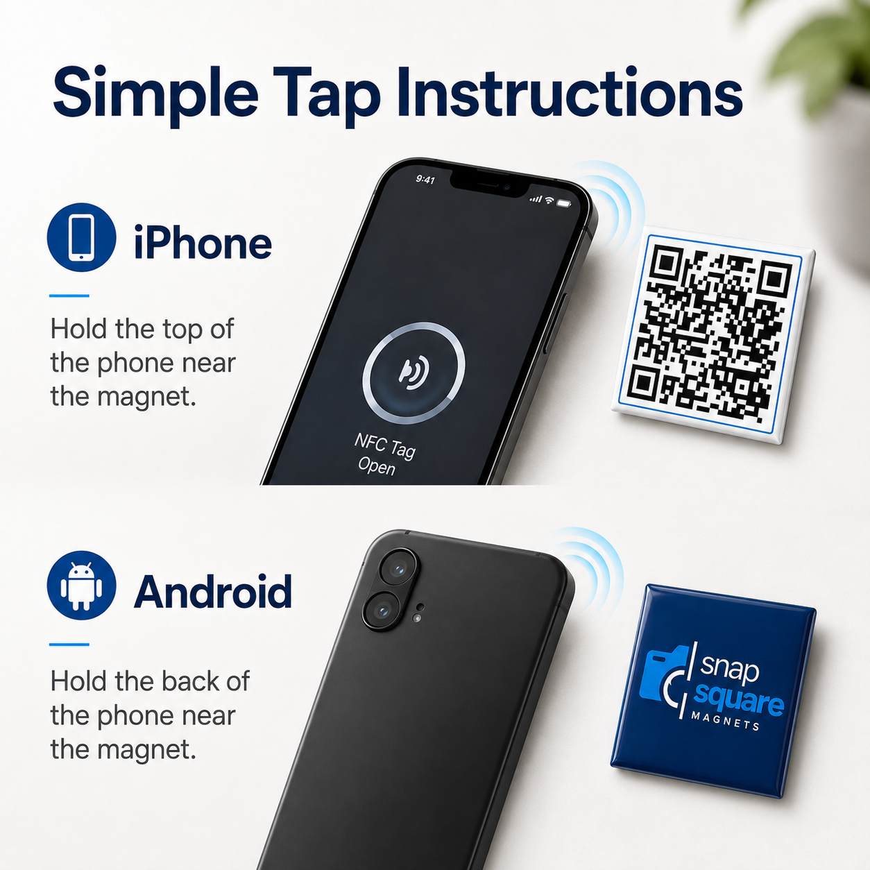 Instruction graphic titled 'Simple Tap Instructions' showing how to use an NFC tag with an iPhone and Android phone. The image includes a smartphone screen with an open NFC ring, a QR code, and a blue square product labeled 'snap square magnets' with the brand logo.