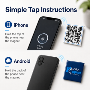 Instruction graphic titled 'Simple Tap Instructions' showing how to use an NFC tag with an iPhone and Android phone. The image includes a smartphone screen with an open NFC ring, a QR code, and a blue square product labeled 'snap square magnets' with the brand logo.