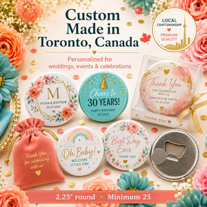Custom round pinback buttons and small drawstring favor bags with floral and gold foil designs, shown on a decorated background with text reading 'Custom Made in Toronto, Canada' and 'Personalized for weddings, events & celebrations.'.