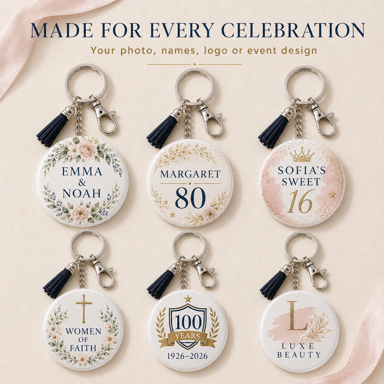 Six personalized round keychains with black tassels and silver keyrings, arranged in a 2x3 grid on a light blush background. The keychains feature floral and celebratory designs including names, numbers, and milestone text such as 'EMMA & NOAH', 'MARGARET 80', 'SOFIA'S SWEET 16', 'WOMEN OF FAITH', '100 YEARS 1926–2026', and 'LUXE BEAUTY'.